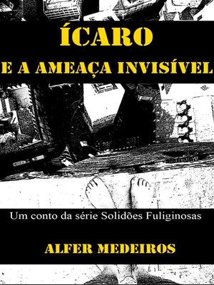 cover image of Ícaro e a Ameaça Invisível